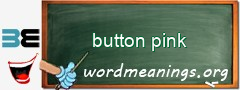 WordMeaning blackboard for button pink